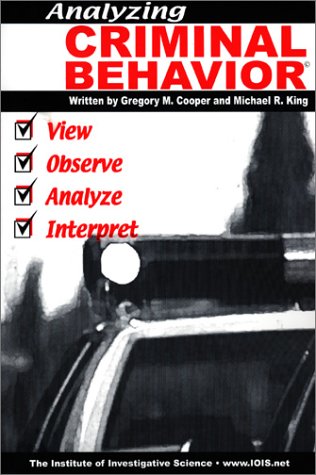 9780615119373: Analyzing Criminal Behavior by Gregory M. Cooper (2001-10-13)