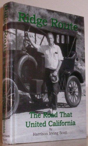 Ridge Route: The Road That United California, Hardcover October 2015 updated final edition