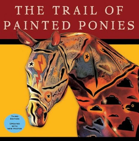 Imagen de archivo de The Trail of Painted Ponies a la venta por Better World Books