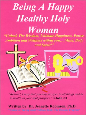 Beispielbild fr Being A Happy Healthy Holy Woman zum Verkauf von Wonder Book