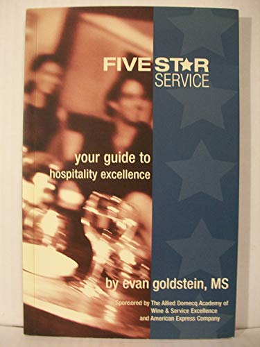 Beispielbild fr Five Star Service Your Guide to Hospitality Excellence zum Verkauf von Better World Books