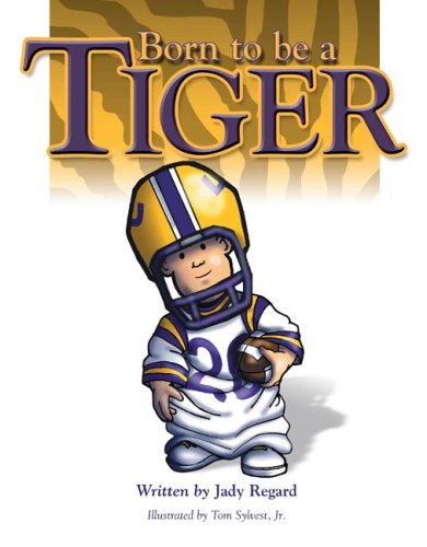 Stock image for Born to Be (TM) a Tiger for sale by Wonder Book