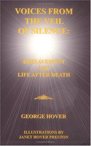 9780615126746: Voices From the Veil of Silence: Bereavement and Life After Death