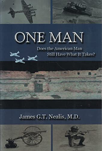 Stock image for One Man: Does the American Man Still Have What It Takes? for sale by ThriftBooks-Dallas