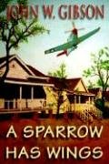 A SPARROW HAS WINGS (signed)