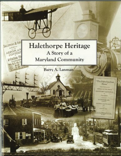 Stock image for HALETHORPE HERITAGE a Story of a Maryland Community for sale by First Coast Books