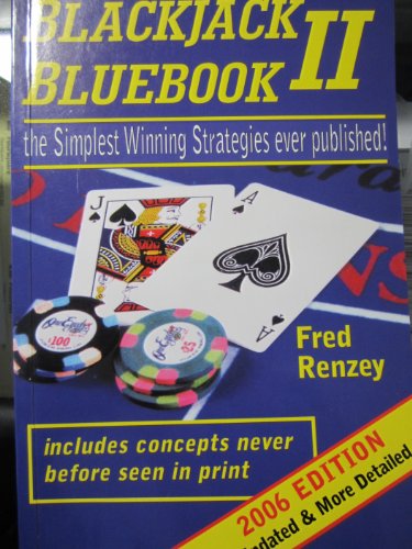 Stock image for Blackjack Bluebook II - the simplest winning strategies ever published (2006 edition) for sale by SecondSale