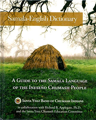 9780615131313: Samala English Dictionary by Richard B. Applegate (2007-08-01)