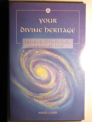 Stock image for your divine heritage;experience the power of sacred love for sale by Better World Books