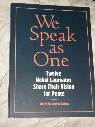 Stock image for We Speak As One Twelve Noble Laureates Share Their Vision for Peace for sale by SecondSale