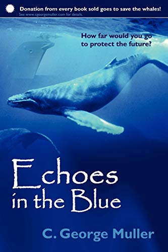 Echoes in the Blue - Muller, C. George