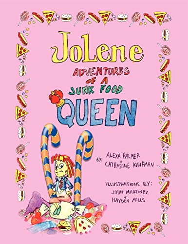 Beispielbild fr Jolene -- Adventures of a Junk Food Queen zum Verkauf von ThriftBooks-Dallas