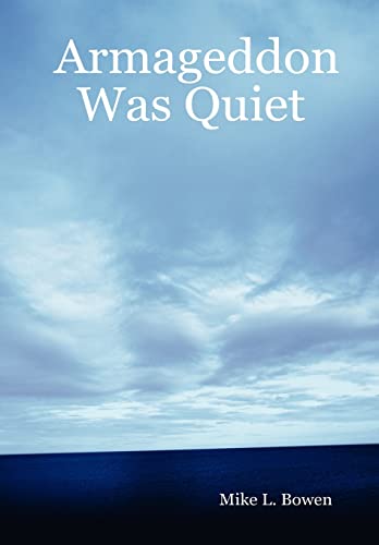 Stock image for Armageddon Was Quiet for sale by PBShop.store US