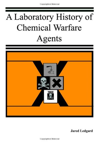 9780615136455: A Laboratory History of Chemical Warfare Agents