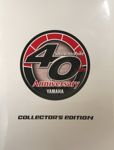 Stock image for Yamaha Snowmobile 40th Anniversary Collectors Edition for sale by Salish Sea Books