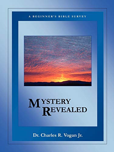 9780615138596: Mystery Revealed: A Beginner's Bible Survey