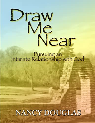 Draw Me Near (9780615139838) by Douglas, Nancy
