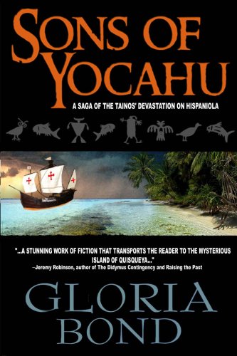 9780615142715: Sons of Yocahu: A Saga of the Tainos' Devastation on Hispaniola