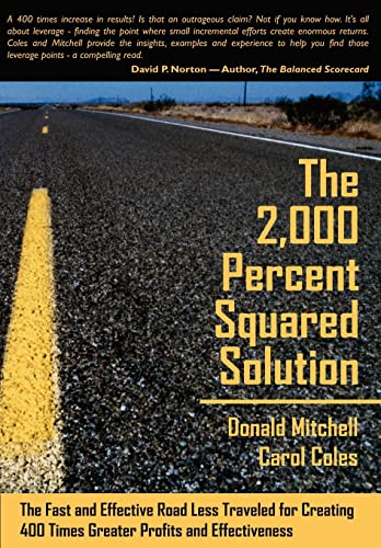 The 2,000 Percent Squared Solution (9780615142760) by Donald Mitchell; Carol Coles