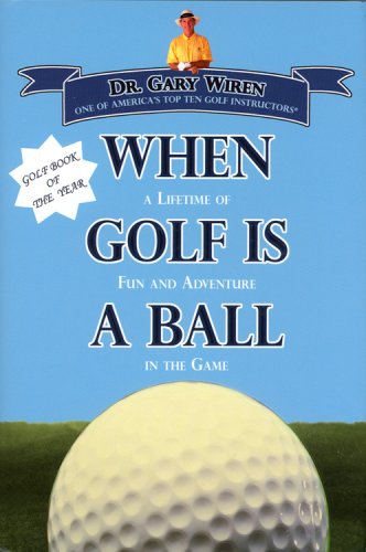 Stock image for When Golf is a Ball for sale by Wonder Book