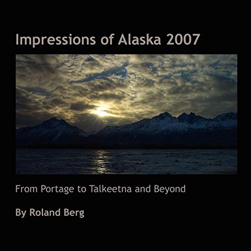 9780615145433: Impressions of Alaska 2007