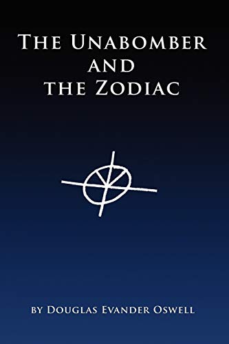 Stock image for The Unabomber and the Zodiac for sale by ThriftBooks-Dallas