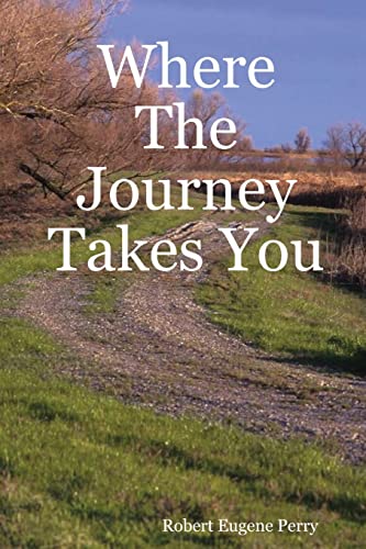 Imagen de archivo de Where The Journey Takes You a la venta por PBShop.store US