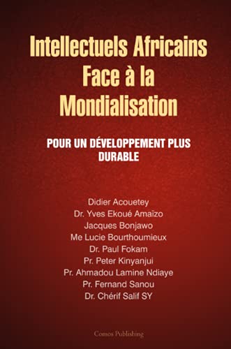 Imagen de archivo de Intellectuels africains face  la Mondialisation a la venta por Ammareal