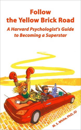 Beispielbild fr Follow the Yellow Brick Road: A Harvard Psychologist's Guide to Becoming a Superstar zum Verkauf von Your Online Bookstore