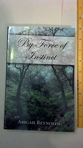 9780615148250: By Force of Instinct: A Pride & Prejudice Variation