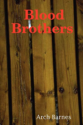 Blood Brothers (9780615150512) by Barnes, Arch