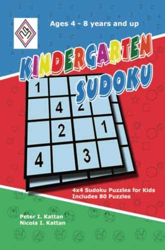 Beispielbild fr Kindergarten Sudoku: 4x4 Sudoku Puzzles for Kids: 4x4 Sudoku Puzzles for Kids zum Verkauf von BooksRun