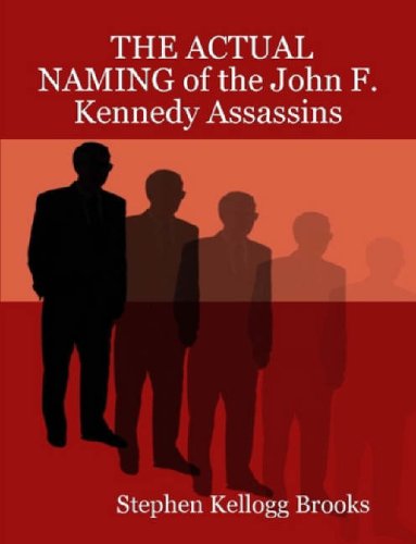 9780615153896: The Actual Naming of the John F. Kennedy Assassins