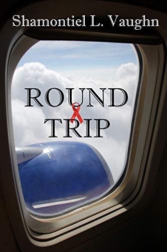 Round Trip - Shamontiel L. Vaughn