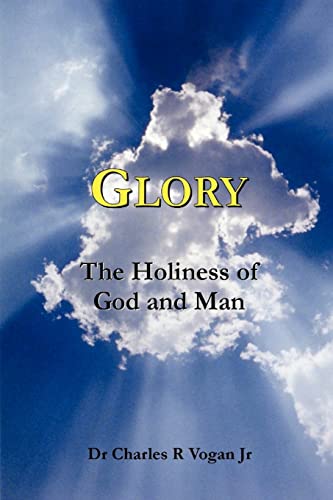 Beispielbild fr Glory: The Holiness of God and Man zum Verkauf von Lucky's Textbooks