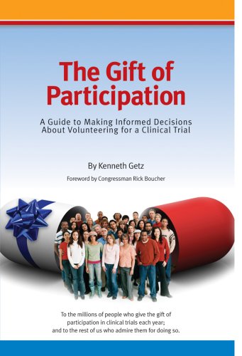 Imagen de archivo de The Gift of Participation: A Guide to Making Informed Decisions About Volunteering for a Clinical Trial a la venta por Irish Booksellers