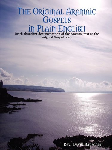 9780615156811: The Original Aramaic Gospels in Plain English