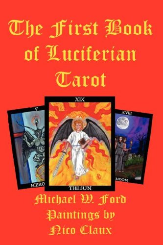 9780615157078: THE FIRST BOOK OF LUCIFERIAN TAROT