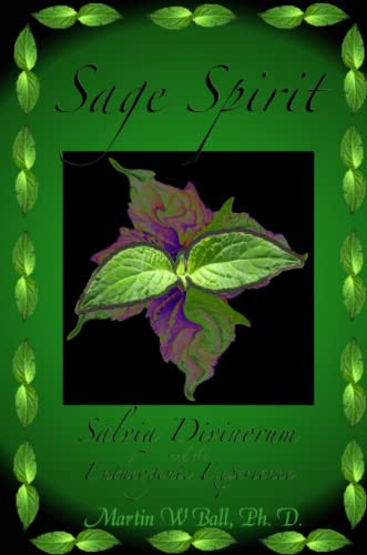 Imagen de archivo de Sage Spirit: Salvia Divinorum and the Entheogenic Experience a la venta por Browsers' Bookstore, CBA
