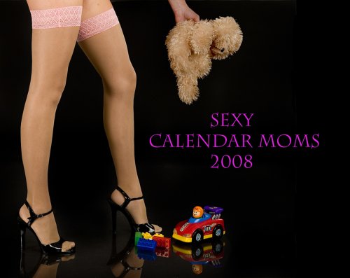 Sexy Calendar Moms 2008 (9780615157320) by Michael Hill