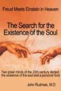 9780615159713: Freud Meets Einstein in Heaven: The Search for the Existence of the Soul