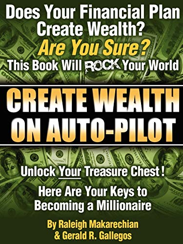 9780615159775: Create Wealth On Auto-Pilot