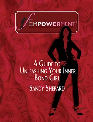 9780615159799: fEmpowerment: A Guide to Unleashing Your Inner Bond Girl