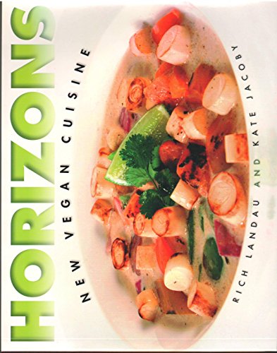Imagen de archivo de Horizons: New Vegan Cuisine a la venta por ThriftBooks-Atlanta