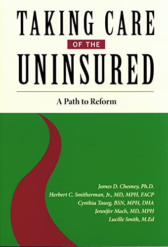 Stock image for Taking Care of the Uninsured: A Path to Reform for sale by ThriftBooks-Atlanta