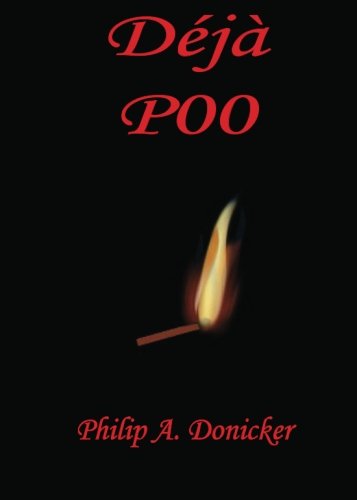 Beispielbild fr Deja Poo: Humor is what initially attracts men and women. This hilarious book takes the guesswork out of finding Ms./Mr. Right. Its silly quiz . "How funny are you"!!!: Volume 1 (Potty On) zum Verkauf von Revaluation Books