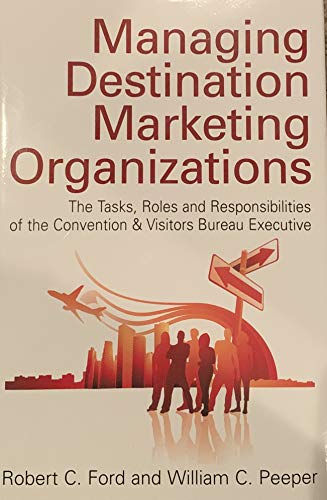 Beispielbild fr Managing Destination Marketing Organizations zum Verkauf von ThriftBooks-Dallas