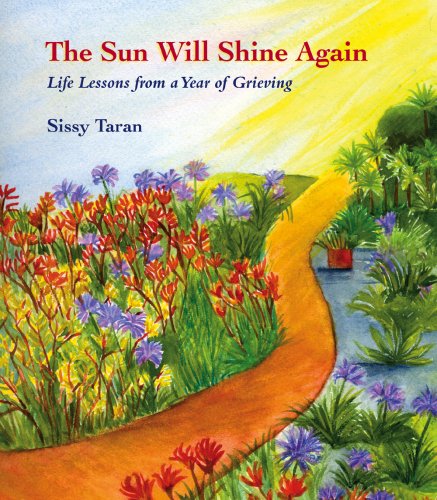 Stock image for The Sun Will Shine Again: Life Lessons from a Year of Grieving for sale by Better World Books: West