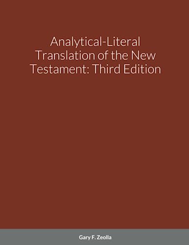 9780615167510: Analytical-Literal Translation of the New Testament: Third Edition