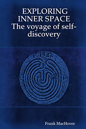 Stock image for EXPLORING INNER SPACE The voyage of selfdiscovery for sale by PBShop.store US